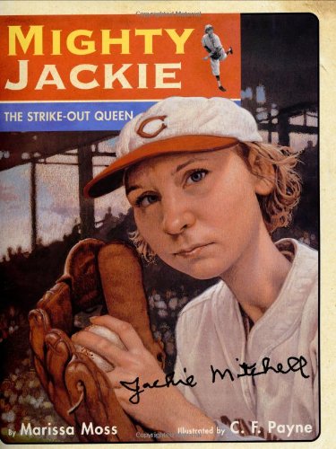 Mighty Jackie: The Strike-Out Queen by Marissa Moss