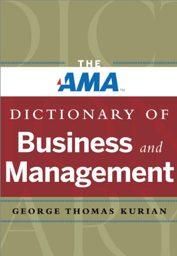 The AMA Dictionary of Business and Management by George Thomas Kurian