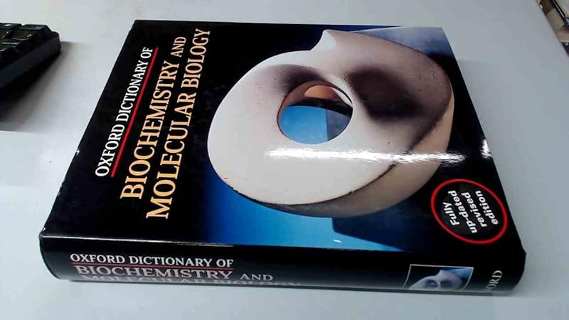 Oxford Dictionary of Biochemistry and Molecular Biology by Anthony Smith