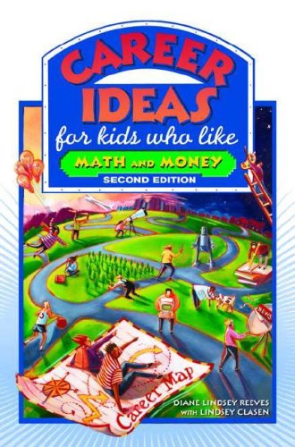Career Ideas for Kids Who Like Math and Money by Diane Lindsey Reeves