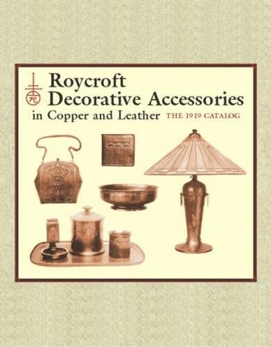 Roycroft Decorative Accessories in Copper and Leather: The 1919 Catalog by Elbert Hubbard