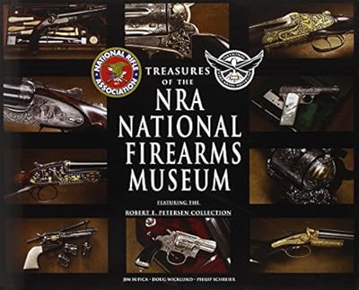 Treasures of the NRA National Firearms Museum