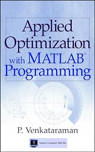 Applied Optimization with MATLAB Programming by P. Venkataraman