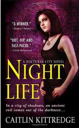 Night Life (Nocturne City, Book 1) by Caitlin Kittredge
