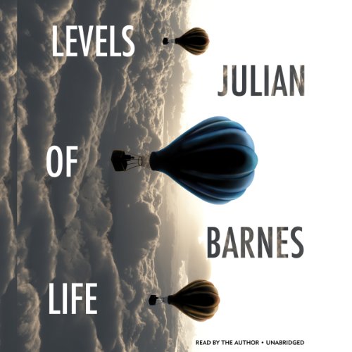 Levels of Life by Julian Barnes