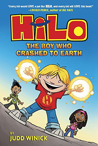 Hilo Book 1: The Boy Who Crashed to Earth by Judd Winick