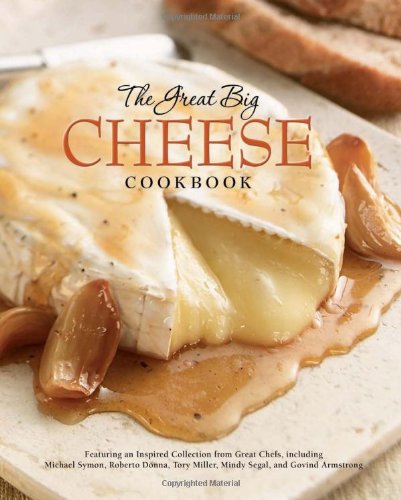The Great Big Cheese Cookbook by Running Press
