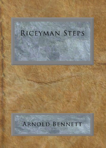 Riceyman Steps by Arnold Bennett