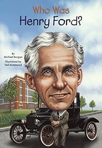 Who Was Henry Ford?