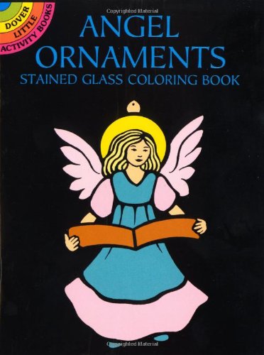 Angel Ornaments Stained Glass Coloring Book (Dover Stained Glass Coloring Book) by Marty Noble