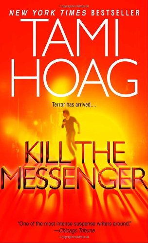 Kill the Messenger by Tami Hoag