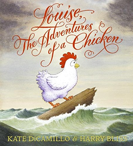 Louise, The Adventures of a Chicken by Kate DiCamillo