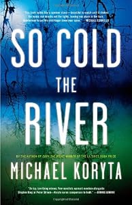 So Cold the River
