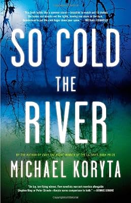 So Cold the River