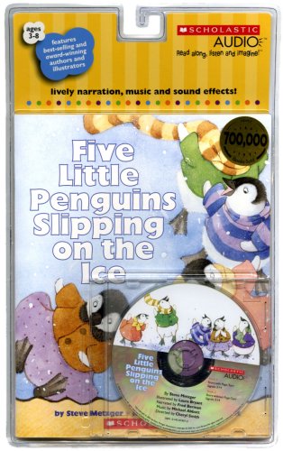 Five Little Penguins Slipping on the Ice by Steve Metzger