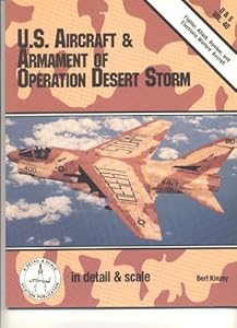 U.S. aircraft & armament of Operation Desert Storm in detail & scale