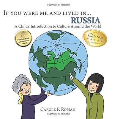 If you were me and lived in... Russia: A Child's Introduction to Culture Around the World