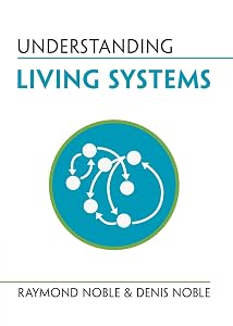 Understanding Living Systems (Understanding Life) by Raymond Noble