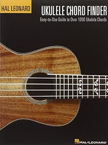 Hal Leonard Ukulele Chord Finder: Easy-to-Use Guide to Over 1,000 Ukulele Chords
