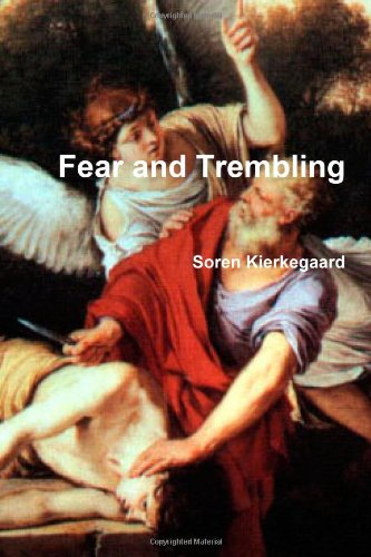 Fear and Trembling by Soren Kierkegaard