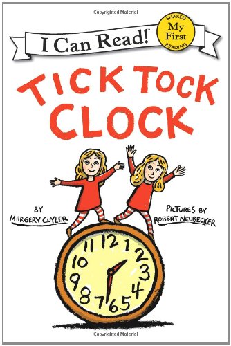Tick Tock Clock by Margery Cuyler