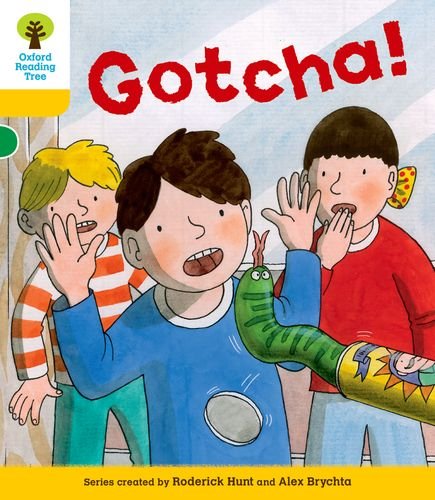 Oxford Reading Tree: Decode and Develop More A Level 5: Gotcha (Oxford Reading Tree) by Roderick Hunt