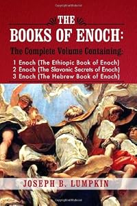 The Books of Enoch: A Complete Volume Containing 1 Enoch