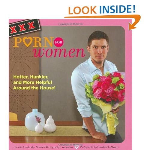 XXX Porn for Women: Hotter, Hunkier, and More Helpful Around the House!
