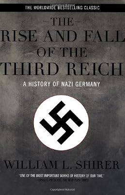 The Rise and Fall of the Third Reich: A History of Nazi Germany