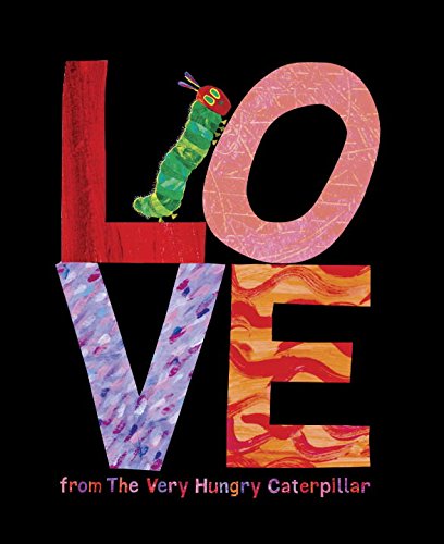 Love from The Very Hungry Caterpillar by Eric Carle
