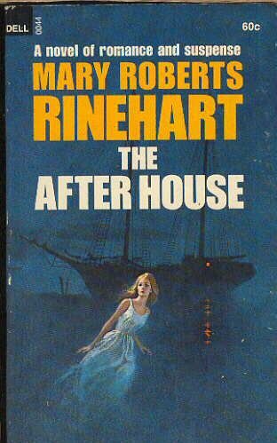 The After House by Mary Roberts Rinehart