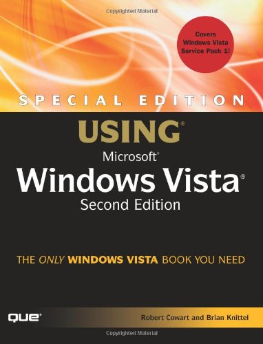 Special Edition Using Microsoft Windows Vista (2nd Edition) by Robert Cowart