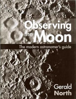Observing the Moon: The Modern Astronomer's Guide