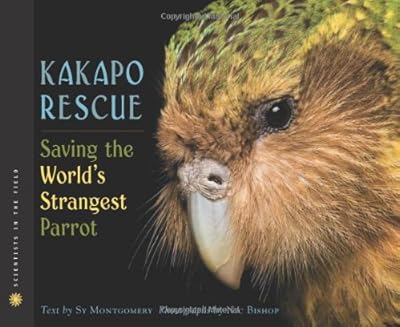 Kakapo Rescue: Saving the World's Strangest Parrot