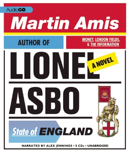 Lionel Asbo: State of England by Martin Amis