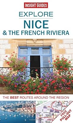 Insight Guides: Explore Nice &amp; the French Riviera