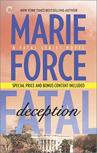Fatal Deception: Book Five of The Fatal Series: After the Final Epilogue by Marie Force