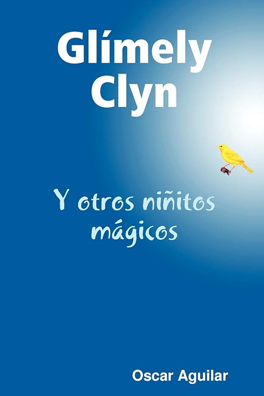 Glímely Clyn (Spanish Edition) by Oscar Aguilar