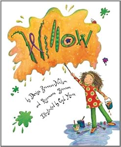 Willow (Picture Books) by Denise Brennan-Nelson
