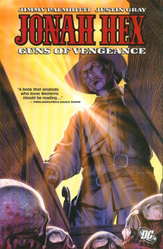 Jonah Hex : Guns of Vengeance by Jimmy Palmiotti