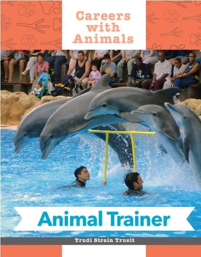 Animal Trainer by Trudi Strain Trueit
