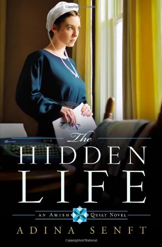 The Hidden Life by Adina Senft