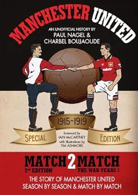 Manchester United Match2Match: The War Years 1 (1915-1919)