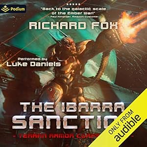 The Ibarra Sanction: Terran Armor Corps, Book 2 by Richard Fox
