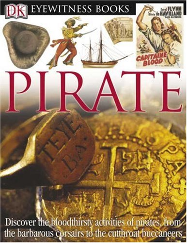 Pirate (DK Eyewitness Books) by Richard Platt