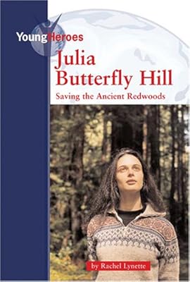 Julia Butterfly Hill (Young Heroes)