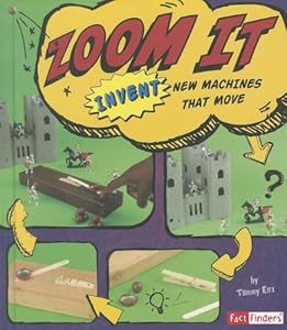 Zoom It: Invent New Machines That Move