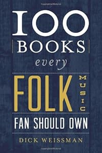 100 Books Every Folk Music Fan Should Own