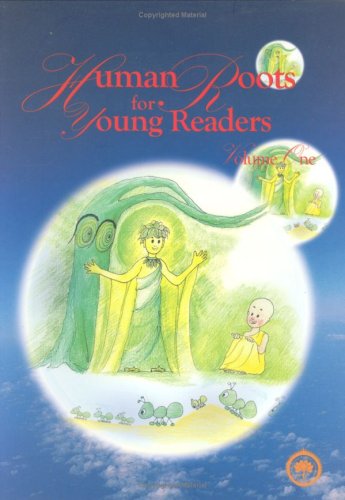 Human Roots for Young Readers, Volume 1 by Buddhist Text Translation Society