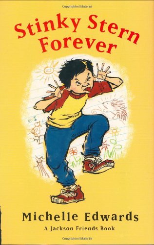 Stinky Stern Forever: A Jackson Friends Book by Michelle Edwards